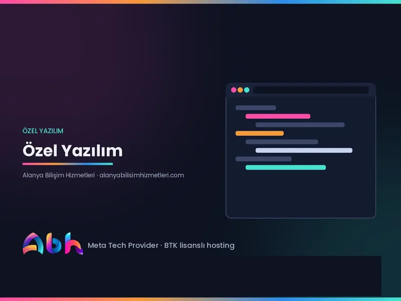 Özel Yazılım: İş Süreçlerinizi Geliştirmenin Anahtarı